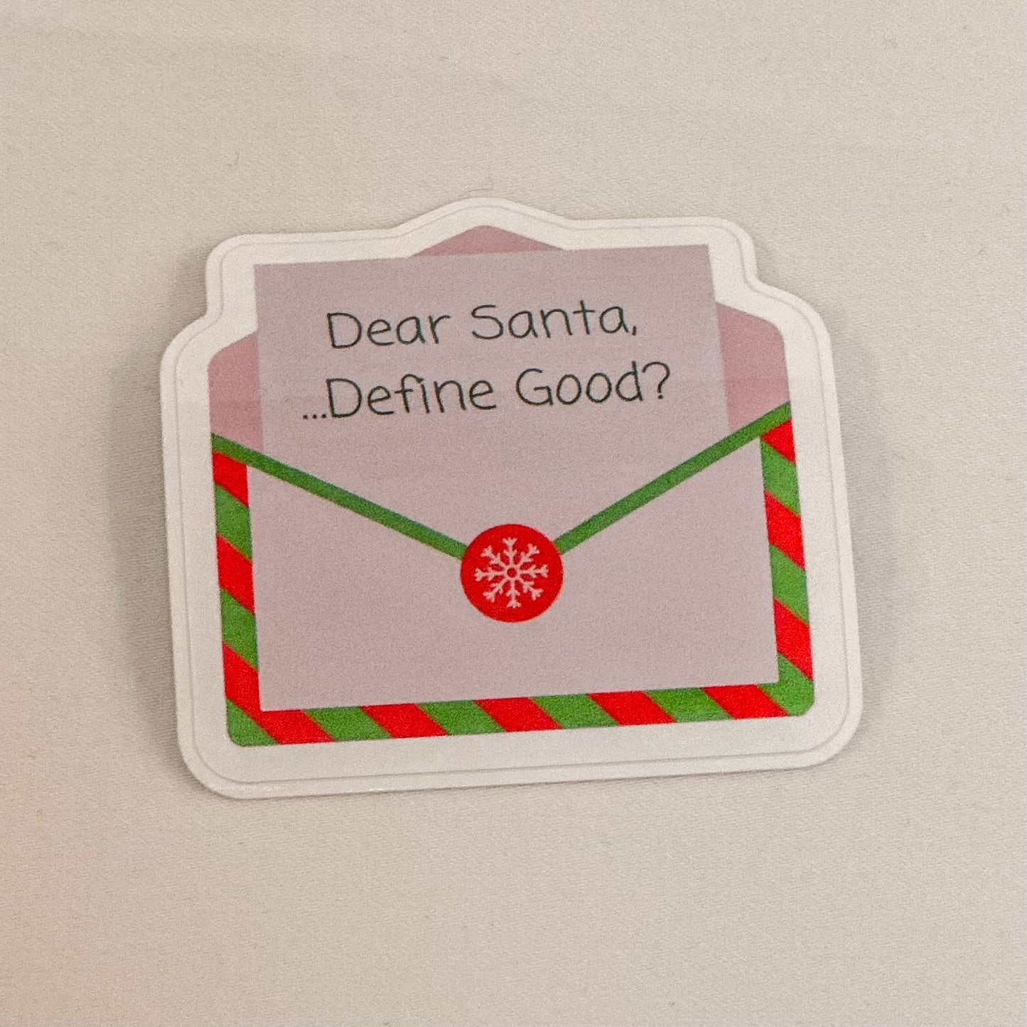 Dear Santa, Define Good? Sticker